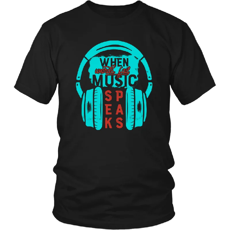 When Words Fail, Music Speaks Unisex T-Shirt