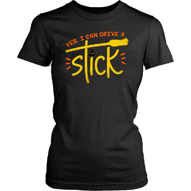 Yes, I can Drive a Stick! Humorous Women's T-shirt